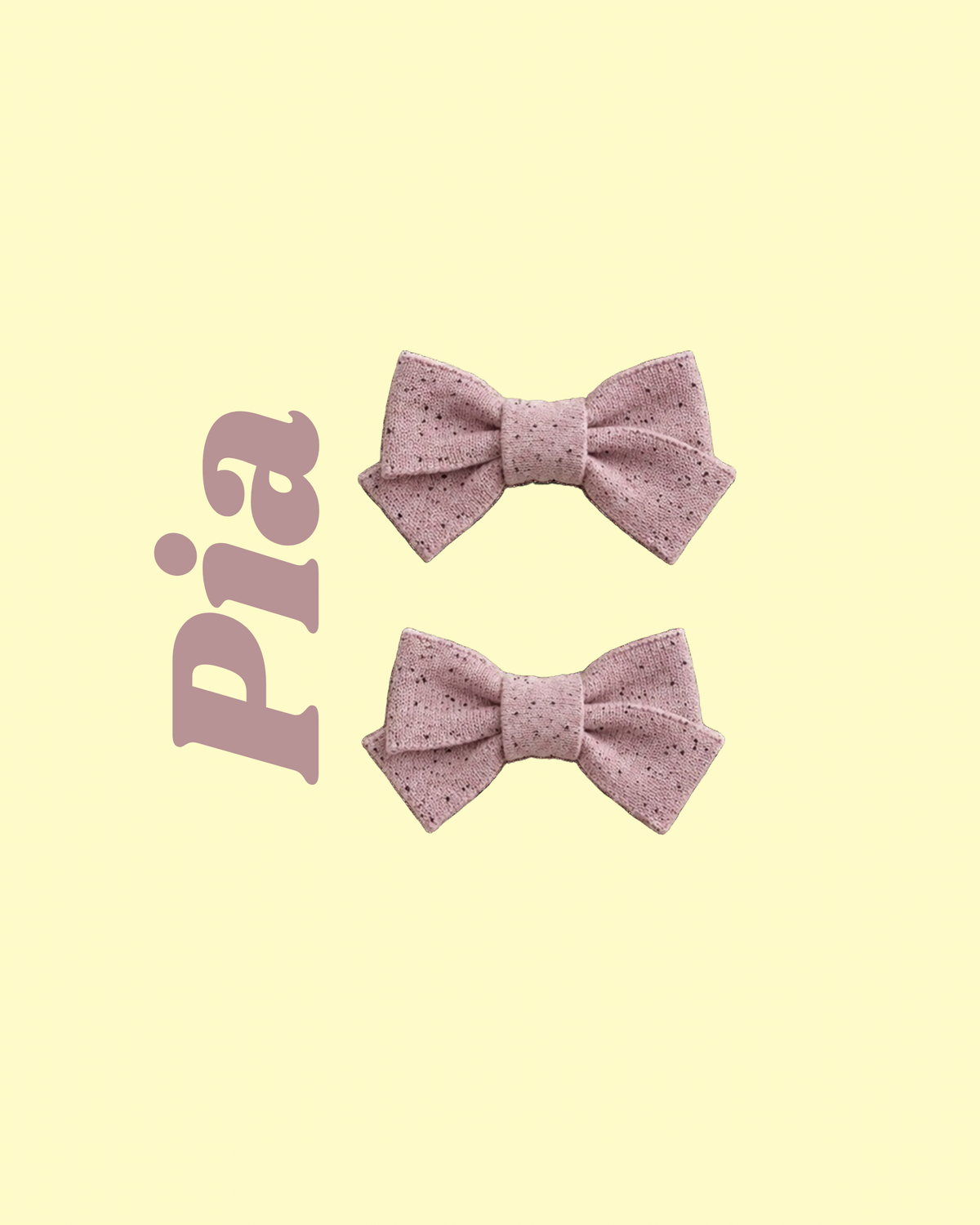 Pre Order - Pia